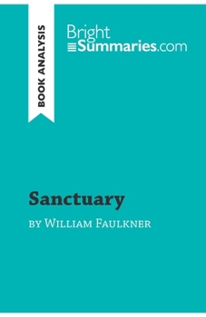 Paperback Sanctuary by William Faulkner (Book Analysis): Detailed Summary, Analysis and Reading Guide Book