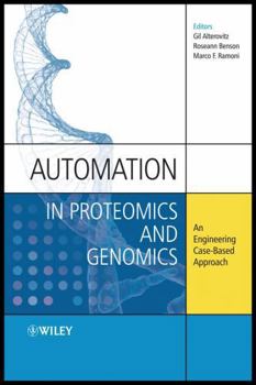 Automation in Proteomics and Genomics: An Engineering Case-Based Approach