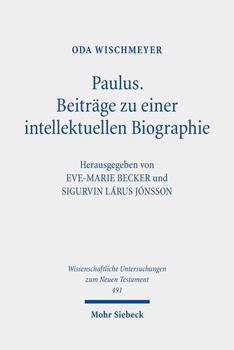 Hardcover Paulus: Beitrage Zu Einer Intellektuellen Biographie: Gesammelte Aufsatze. Band II [German] Book