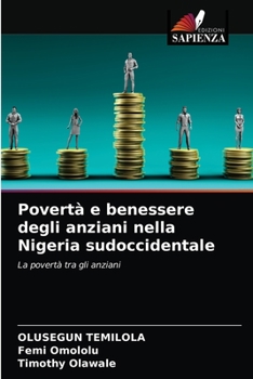 Paperback Povertà e benessere degli anziani nella Nigeria sudoccidentale [Italian] Book