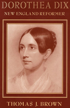 Hardcover Dorothea Dix: New England Reformer Book