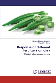 Paperback Response of different fertilizers on okra Book