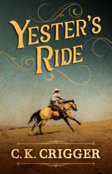 Library Binding Yester's Ride Book