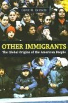 Paperback Other Immigrants: The Global Origins of the American People Book