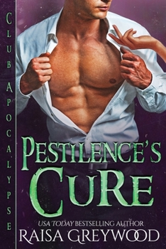 Paperback Pestilence's Cure (Club Apocalypse) Book