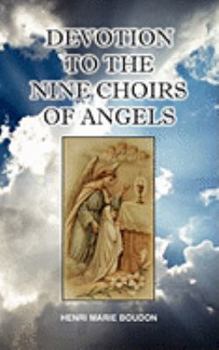 Paperback Devotion to the Nine Choirs of Holy Angels Book