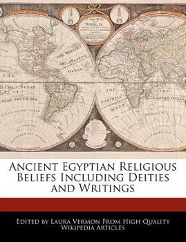 Ancient Egyptian Religious Beliefs Including Deities and Writings
