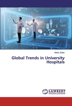 Paperback Global Trends in University Hospitals Book