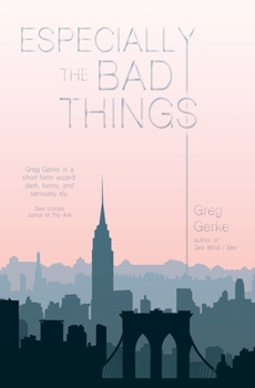 Paperback Especially the Bad Things Book