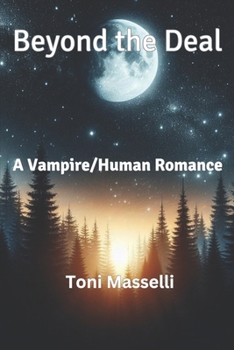 Paperback Beyond the Deal: A Vampire/Human Romance Book