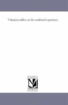 Valuation tables, on the combined experience,