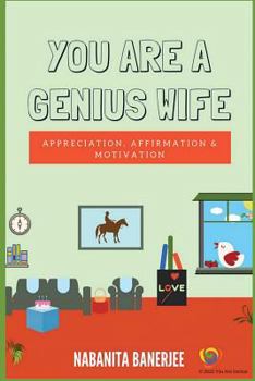 Paperback You Are a Genius Wife: Appreciation, Affirmation & Motivation Book