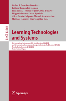 Paperback Learning Technologies and Systems: 21st International Conference on Web-Based Learning, Icwl 2022, and 7th International Symposium on Emerging Technol Book