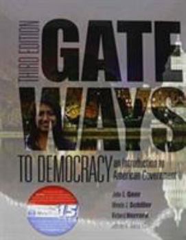 Loose Leaf Gateways to Democracy: An Introduction to American Government (I Vote for MindTap) Book