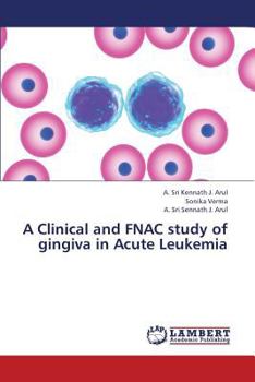 Paperback A Clinical and Fnac Study of Gingiva in Acute Leukemia Book
