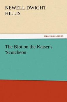 Paperback The Blot on the Kaiser's 'Scutcheon Book