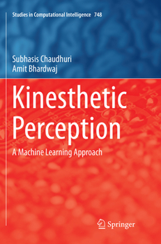 Paperback Kinesthetic Perception: A Machine Learning Approach Book
