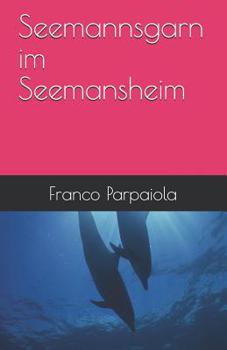 Paperback Seemannsgarn im Seemansheim. [German] Book