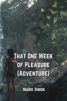 Paperback That One Week of Pleasure (Adventure) Book