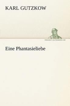 Paperback Eine Phantasieliebe [German] Book