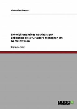 Paperback Entwicklung eines nachhaltigen Lebensmodells für ältere Menschen im Gemeinwesen [German] Book