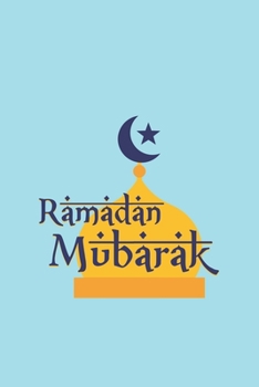 Paperback Ramadan Mubarak: Arabic I Mubarak I Eid I Al-Fitr I Fasting Book