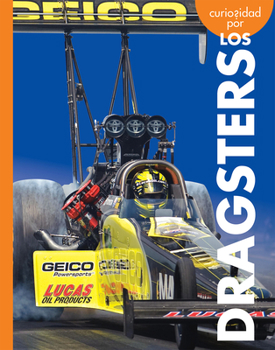 Library Binding Curiosidad Por Los Dragsters [Spanish] Book