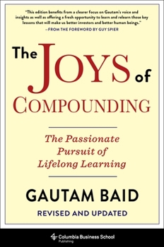 Hardcover The Joys of Compounding: The Passionate Pursuit of Lifelong Learning, Revised and Updated Book