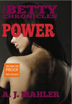 Power - Book #2 of the Betty Chronicles