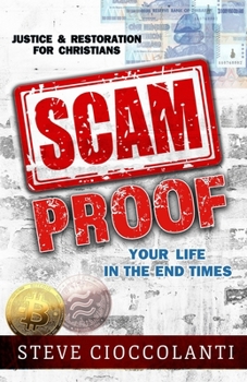 Paperback Scam Proof Your Life in the End Times: Justice & Restoration for Christians Book