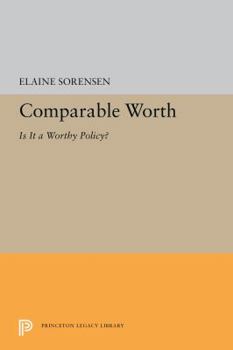 Hardcover Comparable Worth: Is It a Worthy Policy? Book