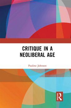 Paperback Critique in a Neoliberal Age Book