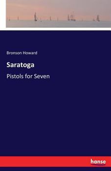 Paperback Saratoga: Pistols for Seven Book