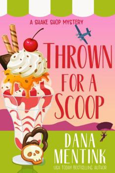 Paperback Thrown For A Scoop (The Shake Shop Mysteries) Book
