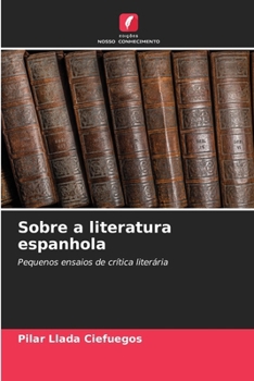 Paperback Sobre a literatura espanhola [Portuguese] Book