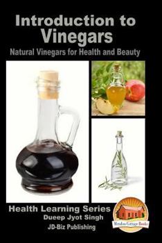 Paperback Introduction to Vinegars - Natural Vinegars for Health and Beauty Book