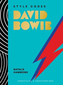 Hardcover Style Codes: David Bowie: A Guide to Dressing Like a Fashion Icon Book