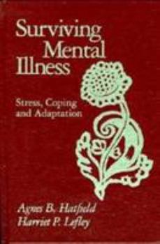 Hardcover Surviving Mental Illness: Stress, Coping, and Adaptation Book