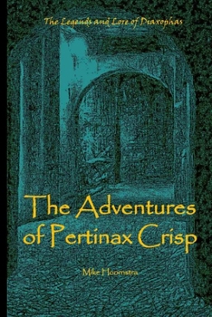 Paperback The Adventures of Pertinax Crisp Book