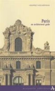 Paperback Paris: An Architectural Guide (Itinerari (Venice, Italy), 5,) Book