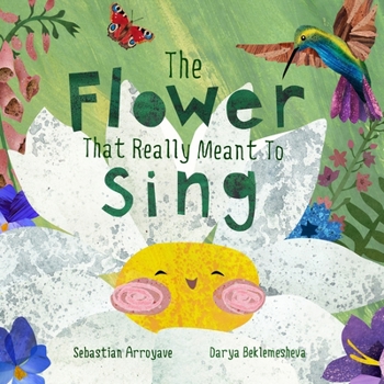 Paperback The Flower That Really Meant To Sing Book