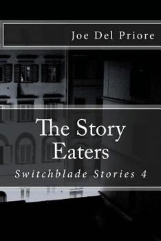 Paperback The Story Eaters: Switchblade Stories 4 Book