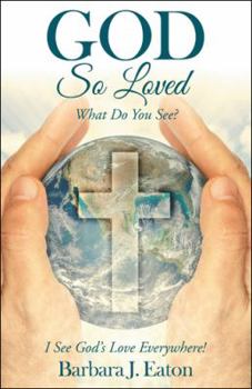 Paperback God so Loved: What Do You See? Book