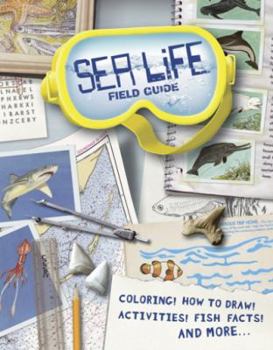 Paperback Sea Life Field Guide: Coloring, How to Draw, Activities, Fish-Facts and More! Book