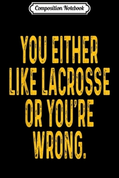 Composition Notebook: LACROSSE Lacrosse Clothing Gear  Journal/Notebook Blank Lined Ruled 6x9 100 Pages