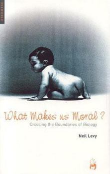 Paperback What Makes Us Moral? Book