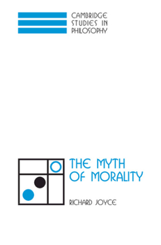 Hardcover The Myth of Morality Book