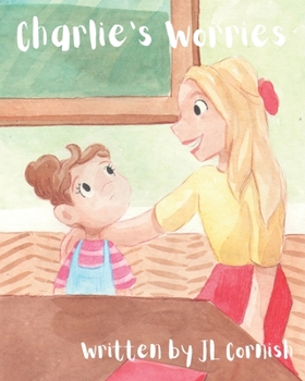 Paperback Charlie's Worries: An educational story to help children with separation anxiety Book
