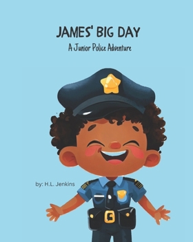 Paperback James' Big Day: A Jr. Police Adventure Book