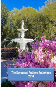 Paperback Savannah Authors Anthology 2014 Book
